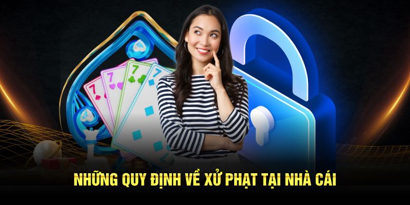 Những quy định về xử phạt tại nhà cái